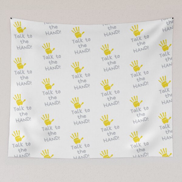 Item preview, Talk to the HAND!  designed and sold by WayneTower.
