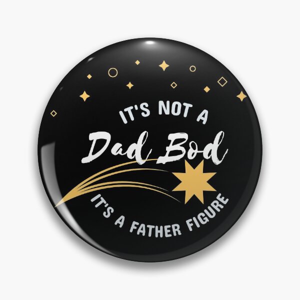 Item preview, It's Not A Dad Bod It's A Father Figure designed and sold by Destine99.