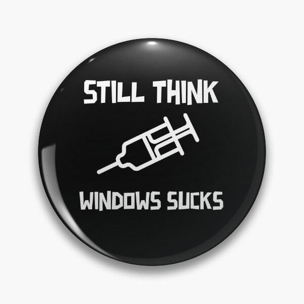 Item preview, Still Think Windows Sucks - Covid 19 Vaccine Design designed and sold by mum-of-two.