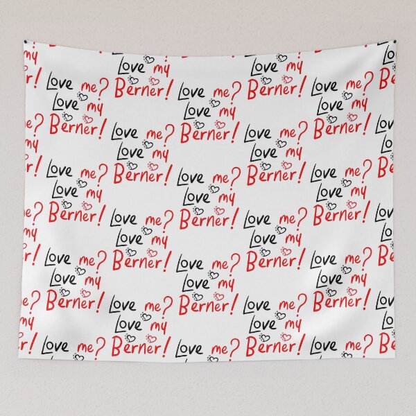 Item preview, Love Me Love My Bernese Mountain Dog LOVE! Especially for Berner Dog Lovers! designed and sold by rs-designs.