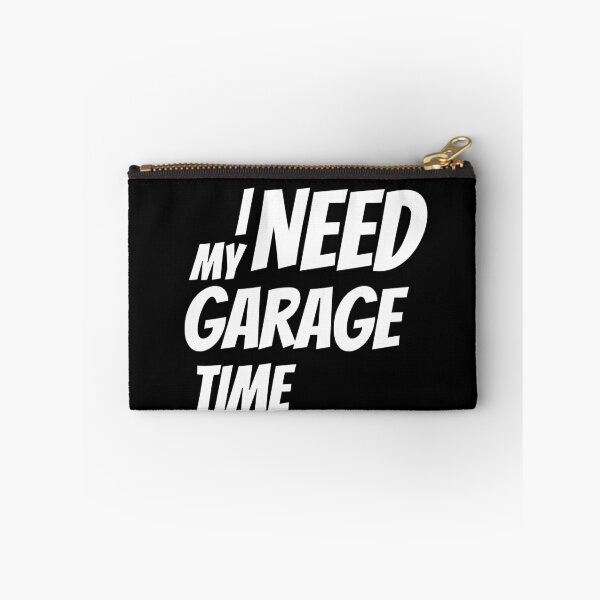 Item preview, I Need My Garage Time designed and sold by Brimwood.