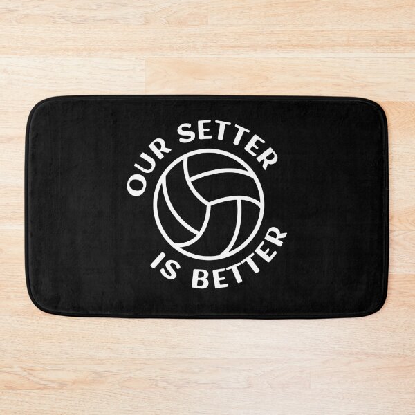 Item preview, Our Setter is Better for the Proud Volleyball Varsity Team designed and sold by teeworthy.