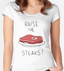 Raise the Steaks! Women's Fitted Scoop T-Shirt