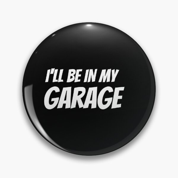Item preview, Ill Be In My Garage designed and sold by Brimwood.