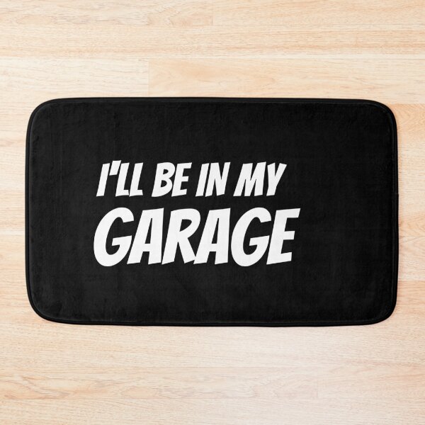 Item preview, Ill Be In My Garage designed and sold by Brimwood.