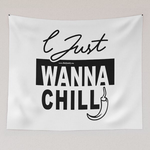 Item preview, I just wanna chilli designed and sold by Vectshirt-shop.