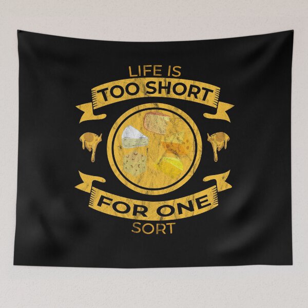Item preview, Life Is Too Short For One Sort Cheese Lover Funny Pun designed and sold by RJ-Art.