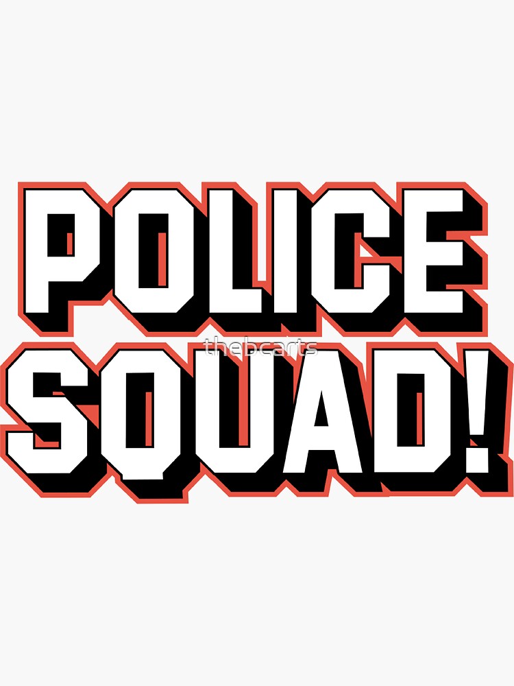 police-squad-sticker-for-sale-by-thebcarts-redbubble