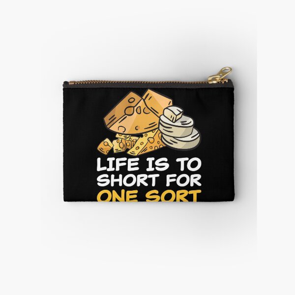 Item preview, Life Is Too Short For One Sort Cheese Lover Funny Pun designed and sold by RJ-Art.