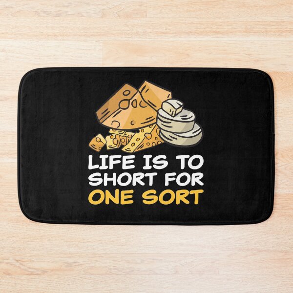 Item preview, Life Is Too Short For One Sort Cheese Lover Funny Pun designed and sold by RJ-Art.