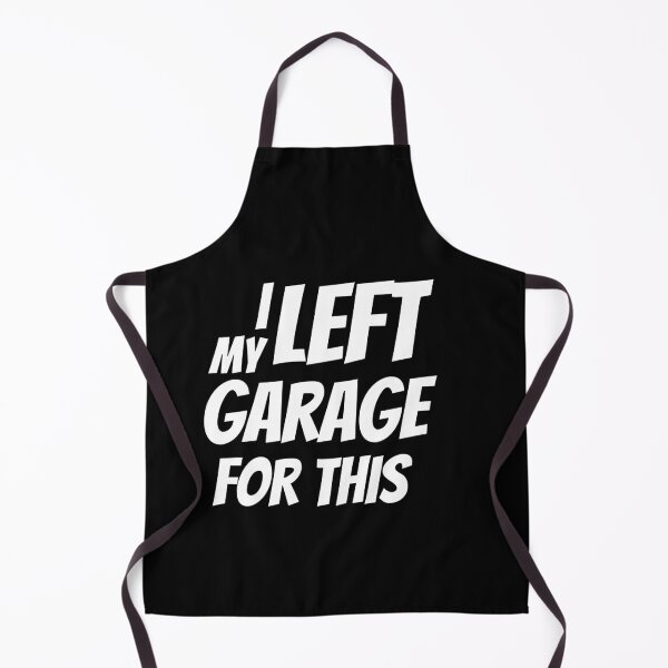 Item preview, I Left My Garage For This designed and sold by Brimwood.