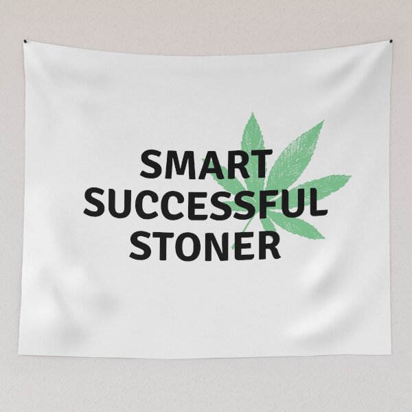 Item preview, Smart Successful Stoner. Weed Memes. Cannabis Community  designed and sold by AlfaEcho.