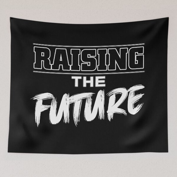 Item preview, Raising The Future, Raising The Future designed and sold by MeroniGDesign.