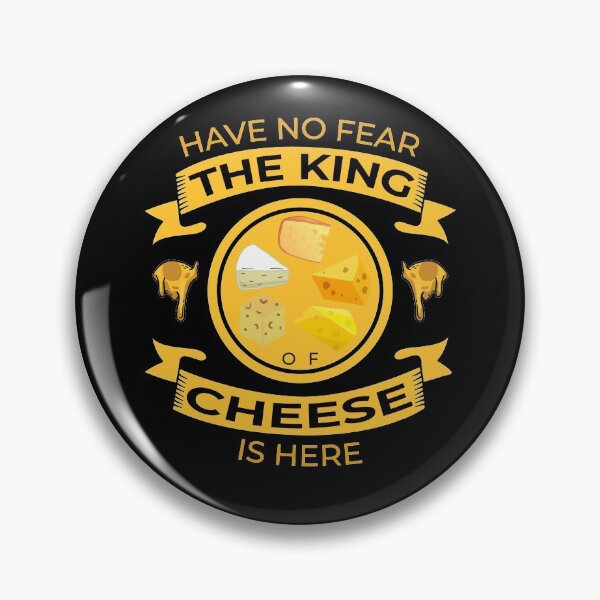 Item preview, Have No Fear The King Of Cheese Is Here Funny Cheese Art designed and sold by RJ-Art.