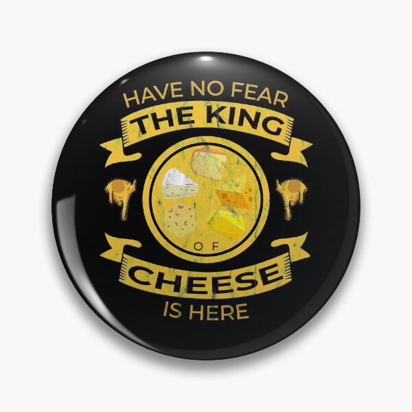 Item preview, Have No Fear The King Of Cheese Is Here Funny Cheese Art designed and sold by RJ-Art.