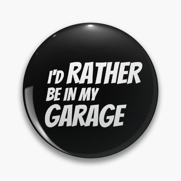 Item preview, Id Rather Be In My Garage designed and sold by Brimwood.