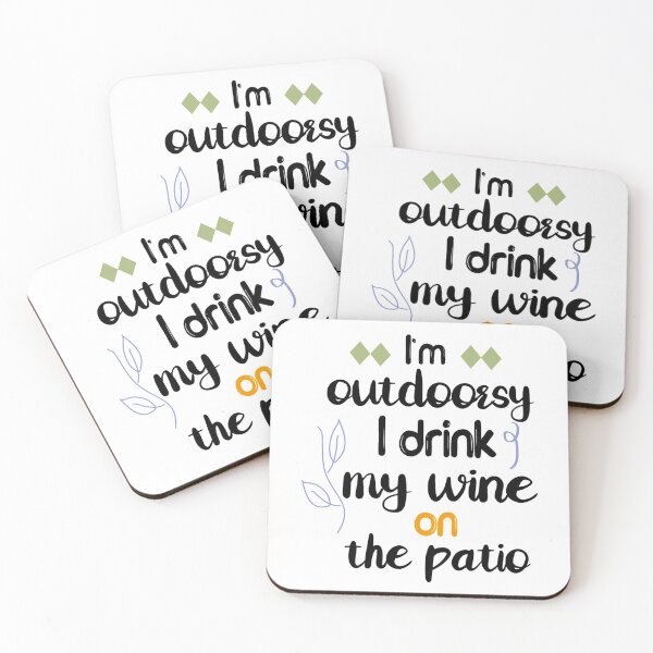 Item preview, I’m outdoorsy I drink my wine on the patio designed and sold by LinconZ.