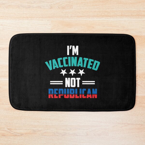 Item preview, I'm Vaccinated Not Republican Pro Vaccination designed and sold by Dressed For  Duty.