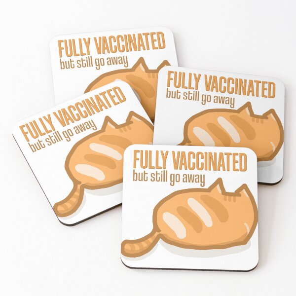 Item preview, Fully Vaccinated But Still Go Away Cute Funny Cat designed and sold by AmethystShop.