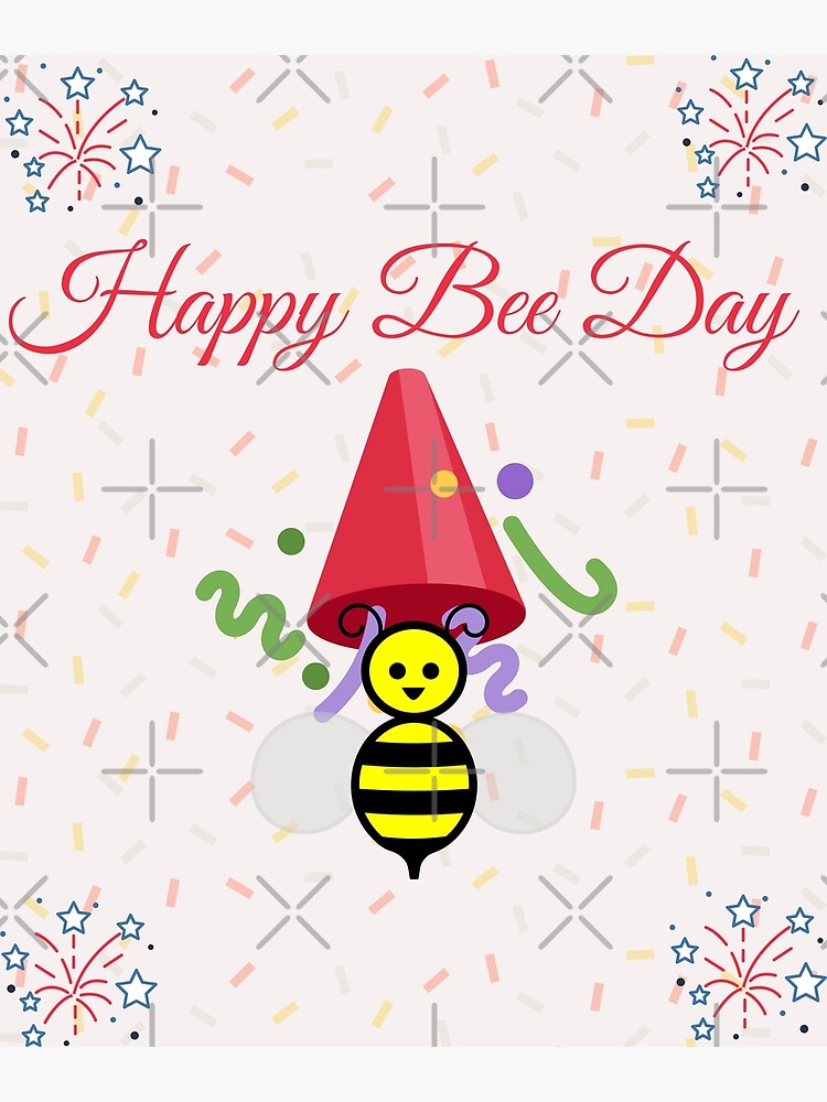 "Happy bee day " Poster for Sale by ENJoooY | Redbubble