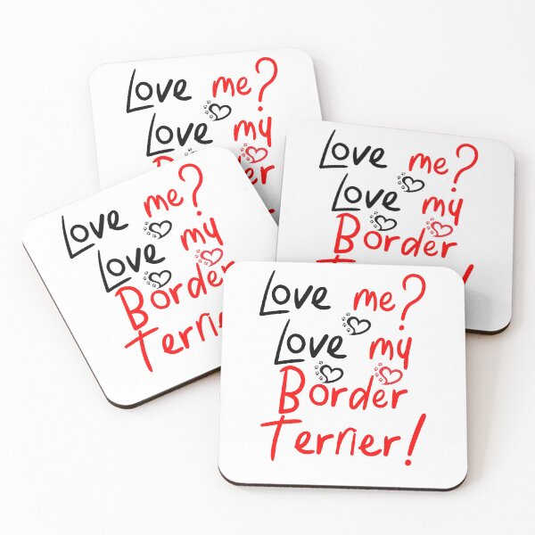 Item preview, Love Me Love My Border Terrier! Especially for Border Terrier Dog Lovers! designed and sold by rs-designs.