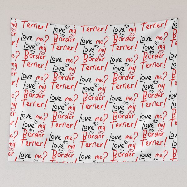 Item preview, Love Me Love My Border Terrier! Especially for Border Terrier Dog Lovers! designed and sold by rs-designs.