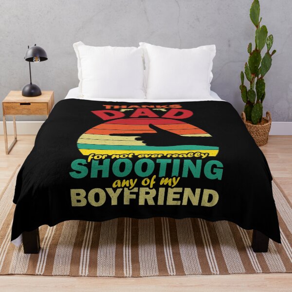 Item preview, Thanks Dad, For Not Ever Really Shooting Any Of My Boyfriend - Funny Fathers Day Gifts 2024 designed and sold by DrawingBoard.