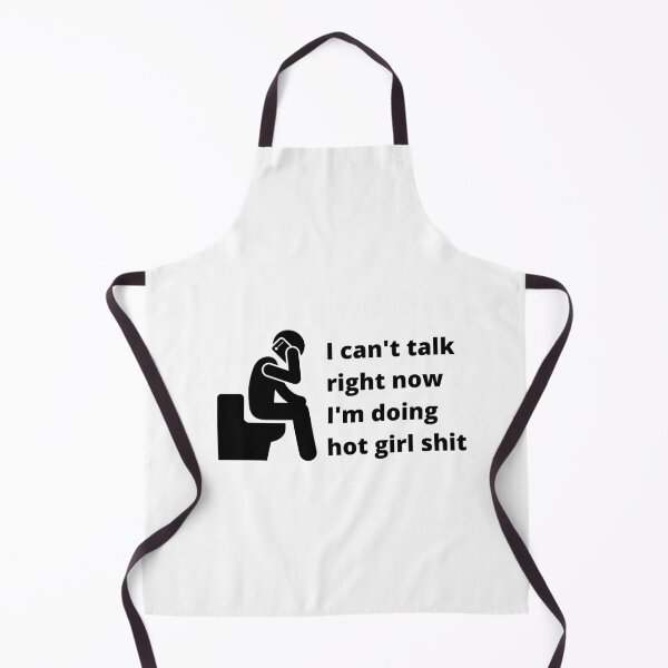Item preview, Can't talk right now, l'm doing hot girl shit designed and sold by CS Cairo.