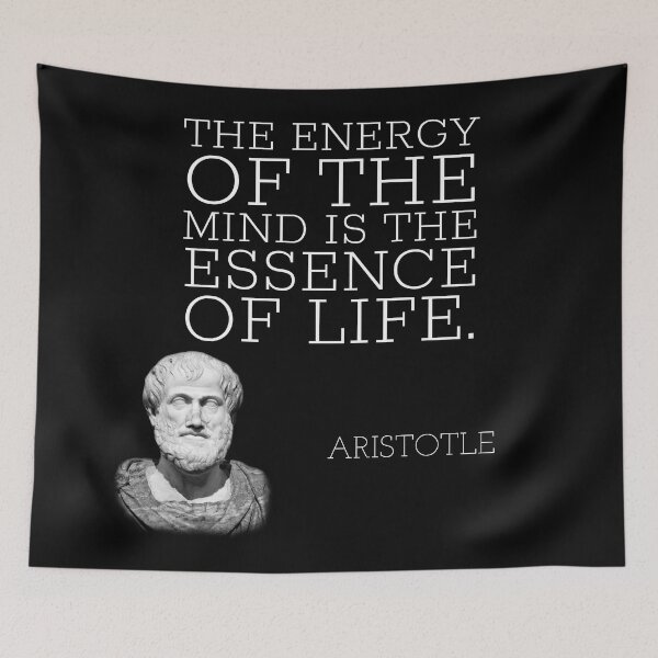 Item preview, aristotle | quotes | the energy of the mind is the essence of life. designed and sold by cocoCabot.