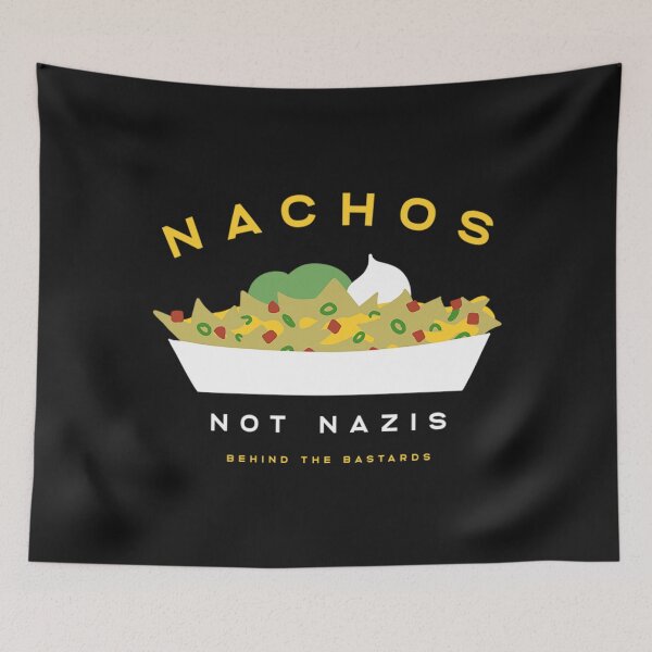 Item preview, Behind The Bastards T-ShirtNachos Not Nazis designed and sold by DuttBlack.