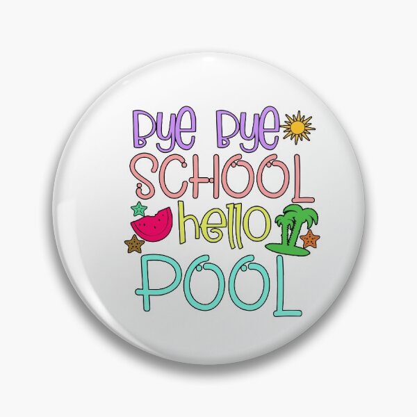 Item preview, Bye Bye School Hello Pool- Happy Last Day of School designed and sold by younghopes.