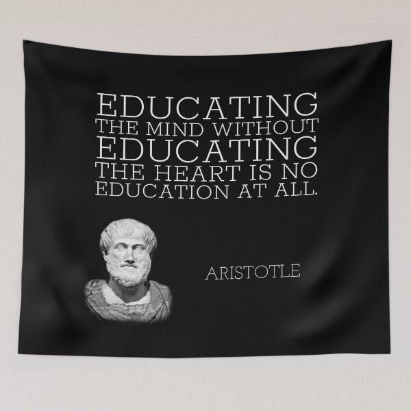 Item preview, aristotle | quotes | educating the mind without educating the heart is no education at all designed and sold by cocoCabot.