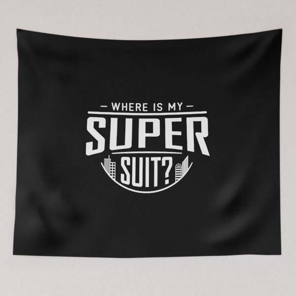 Item preview, Where is my Super Suit?  designed and sold by missaho609.