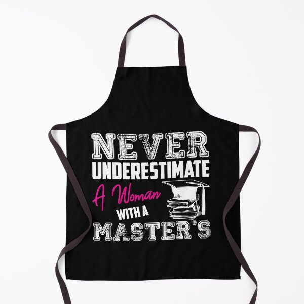 Item preview, Never Underestimate A Woman With A Masters Degree Graduation designed and sold by Dressed For Duty.