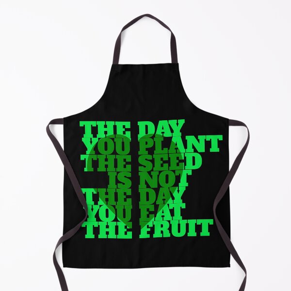 Item preview, The Day You Plant The Seed Is Not The Day You Eat The Fruit D3 designed and sold by argonmart18.