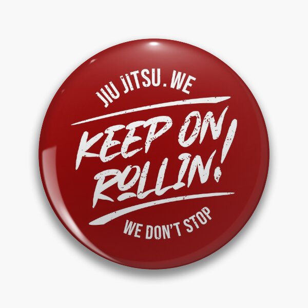 Item preview, Jiu-Jitsu - KEEP ON ROLLIN! designed and sold by TopGameBJJ.