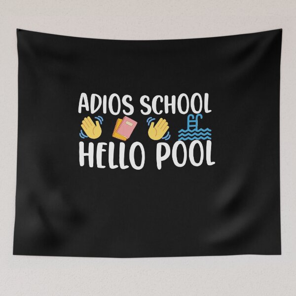 Item preview, Adios School Hello Pool Back To School Design designed and sold by AritraSur.