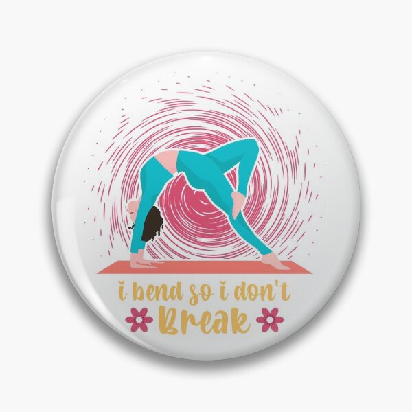 Item preview, I bend so I don't break designed and sold by Cosmowear.