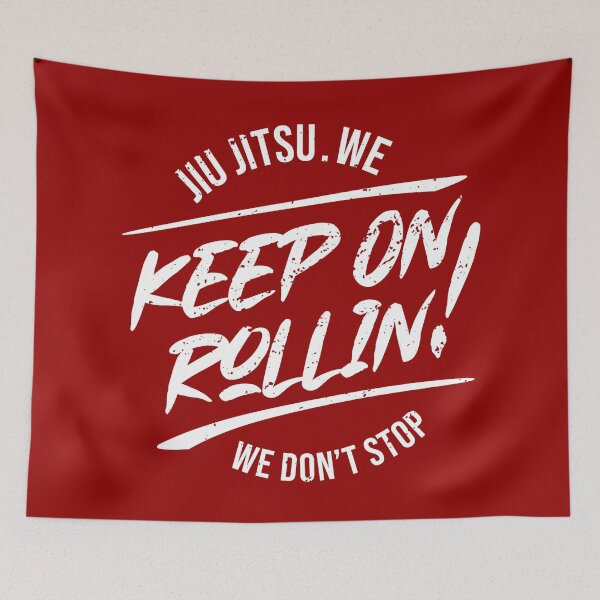 Item preview, Jiu-Jitsu - KEEP ON ROLLIN! designed and sold by TopGameBJJ.