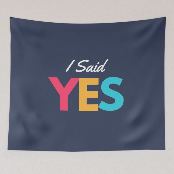 Item preview, I Said YES designed and sold by Shorrab.