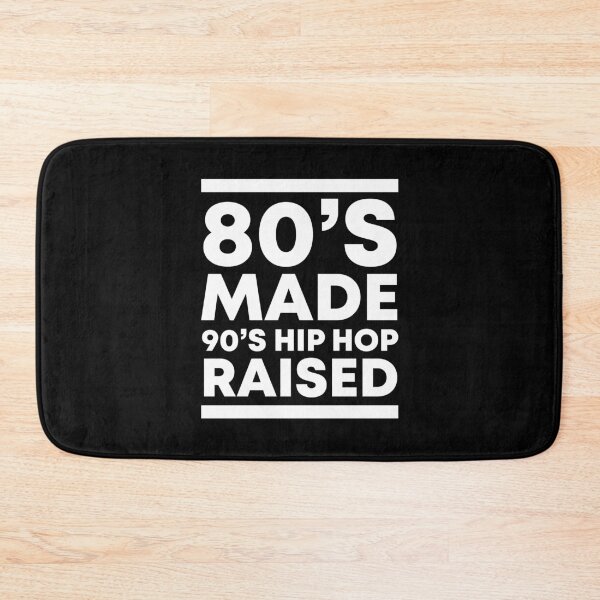 Item preview, 80's Made 90's Hip Hop Raised designed and sold by kjanedesigns.