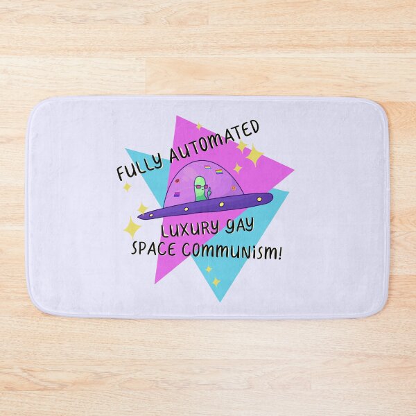 Item preview, Fully Automated Luxury Gay Space Communism  designed and sold by ForTheFrogWar.