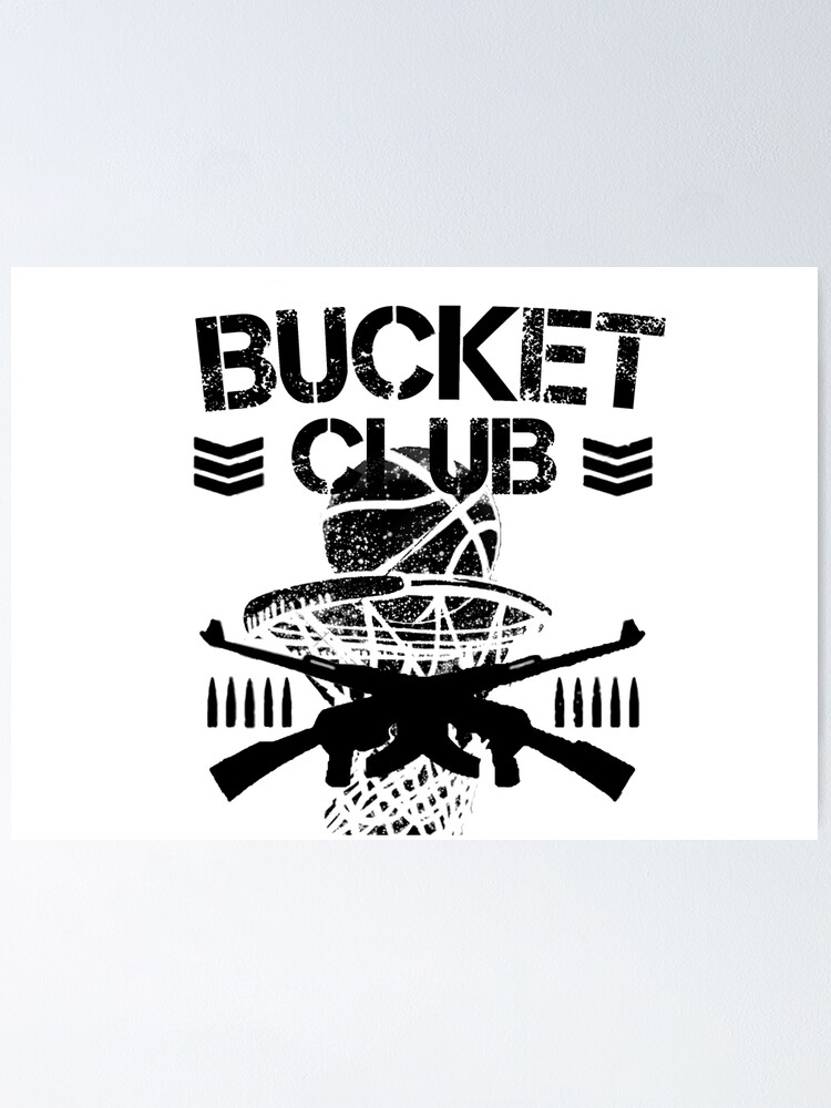 "Bucket Club (Black)" Poster by PipeLayers Redbubble