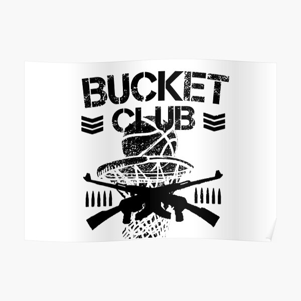 "Bucket Club (Black)" Poster by PipeLayers Redbubble