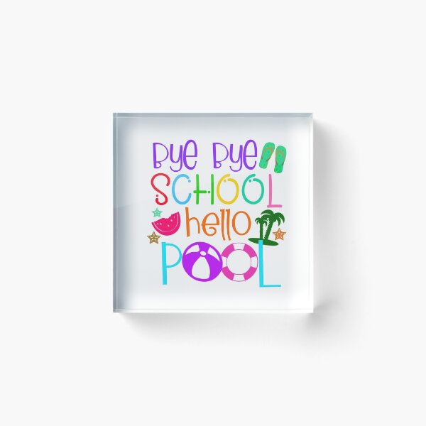 Item preview, Bye Bye School Hello Pool- Last Day of School designed and sold by younghopes.