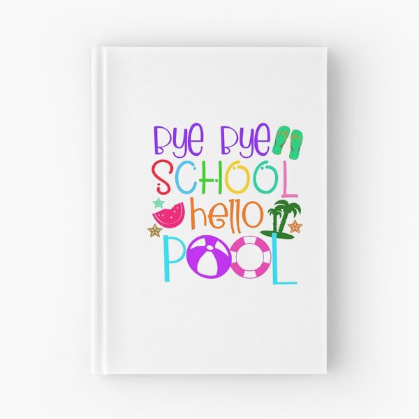 Item preview, Bye Bye School Hello Pool- Last Day of School designed and sold by younghopes.