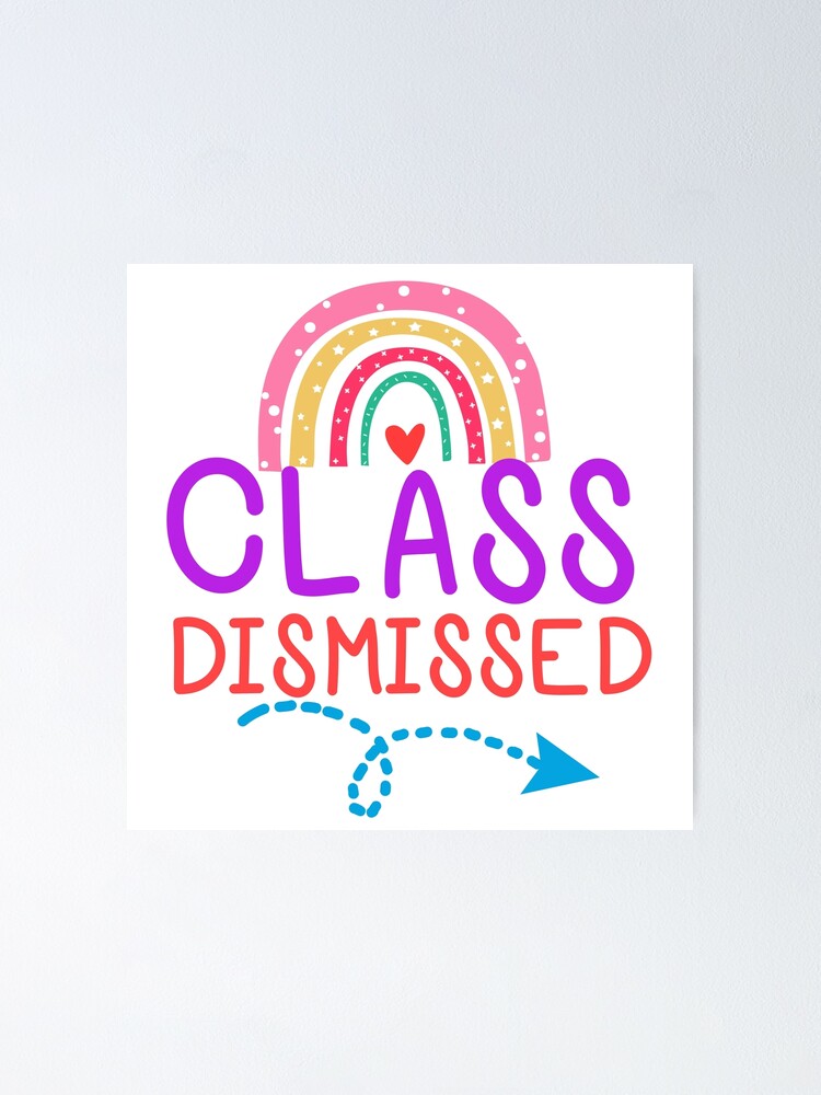 Class Dismissed