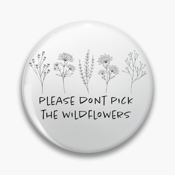 Item preview, Please Don't Pick the Wildflowers! designed and sold by rikkiprice.