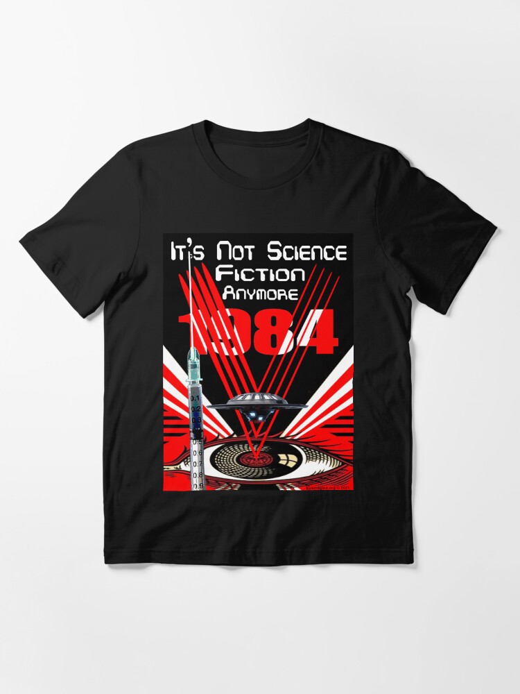 Alternate view of It's Not Science Fiction Anymore Essential T-Shirt