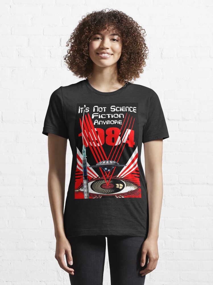 Alternate view of It's Not Science Fiction Anymore Essential T-Shirt